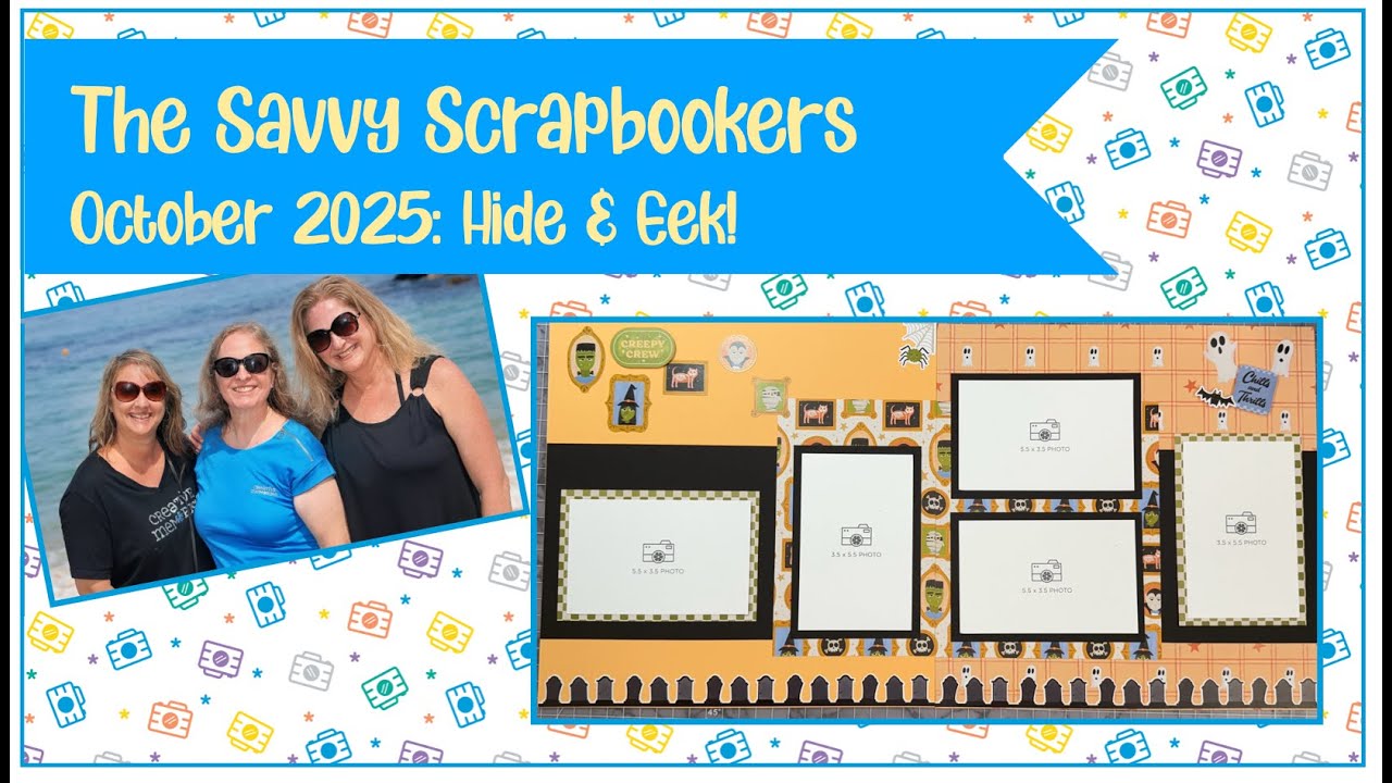 Savvy Scrapbookers: выпуск за октябрь 2025 г.: Hide & Eek!