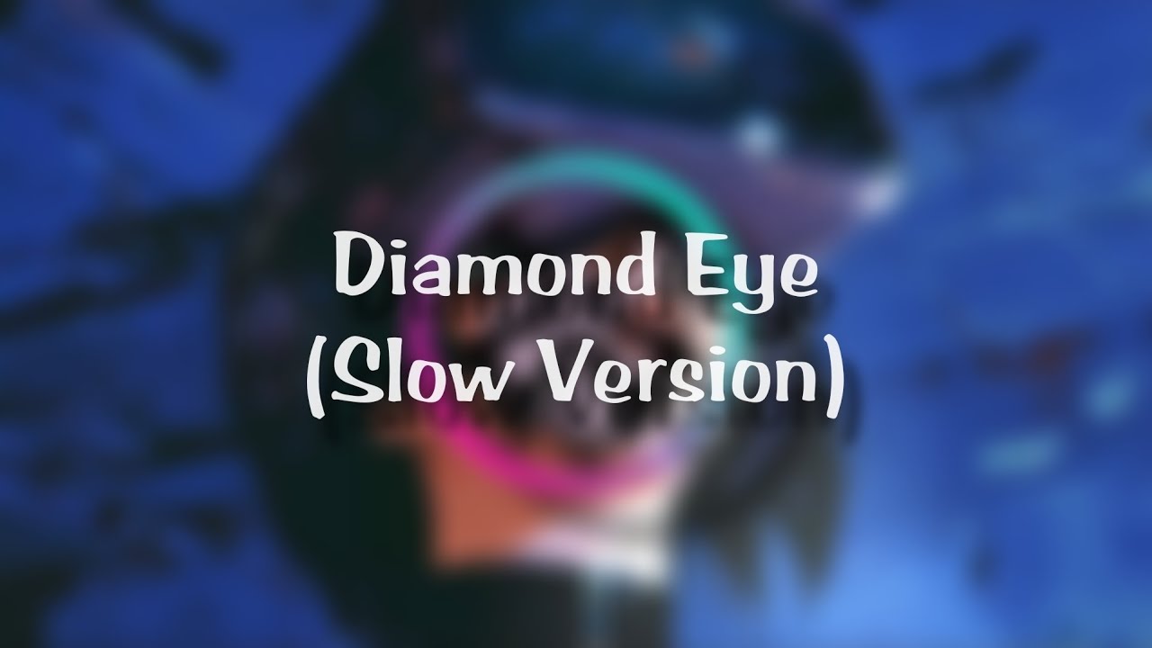 White Bat - Diamond Eye (Slow Version)