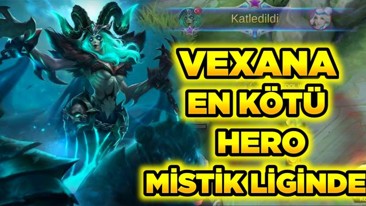 OYUNUN EN KÖTÜ HEROSU İLE MİSTİK LİGİNDE #5 VEXANA SENSEY Mobile Legends
