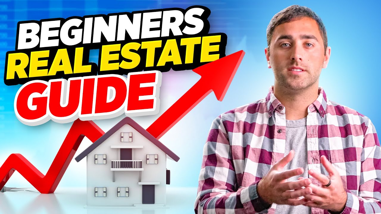 Beginner's Guide to Investing in Real Estate (Step by Step)
