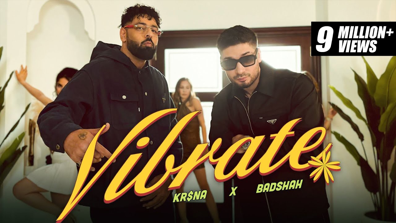 KR$NA - Vibrate Ft. Badshah | Prod. Phenom | Official Music Video