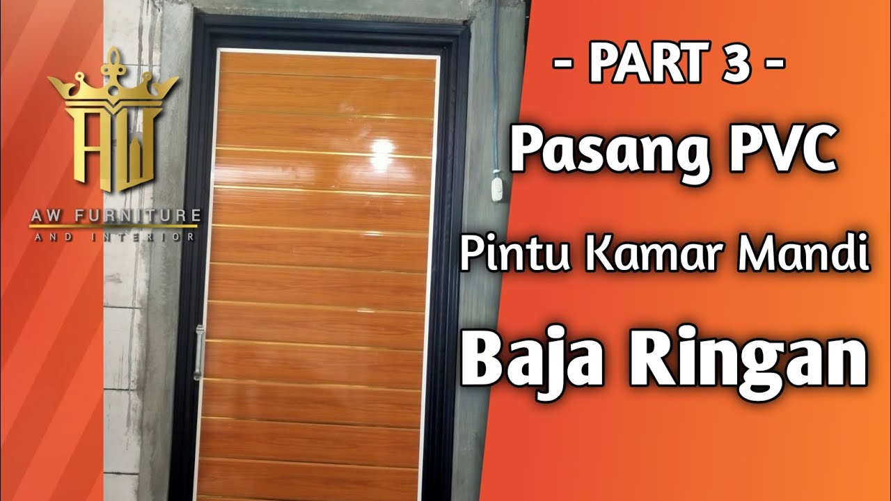 Part 3 - Memasang Plafon PVC Pada Pintu Kamar Mandi Baja Ringan
