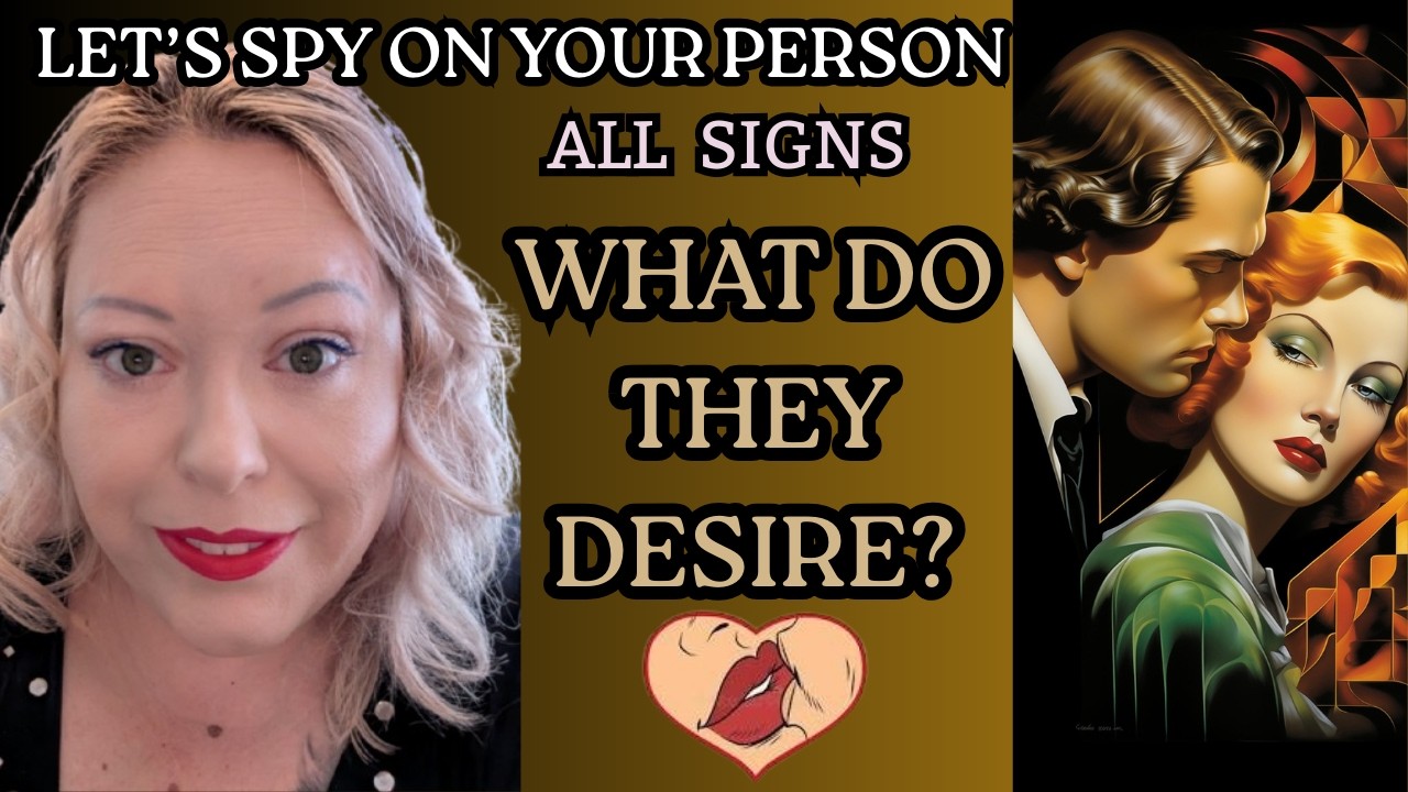 ✨WHAT DO THEY DESIRE? ✨LET'S SPY ON YOUR PERSON✨ALL SIGNS🌹💋❤️#tarot