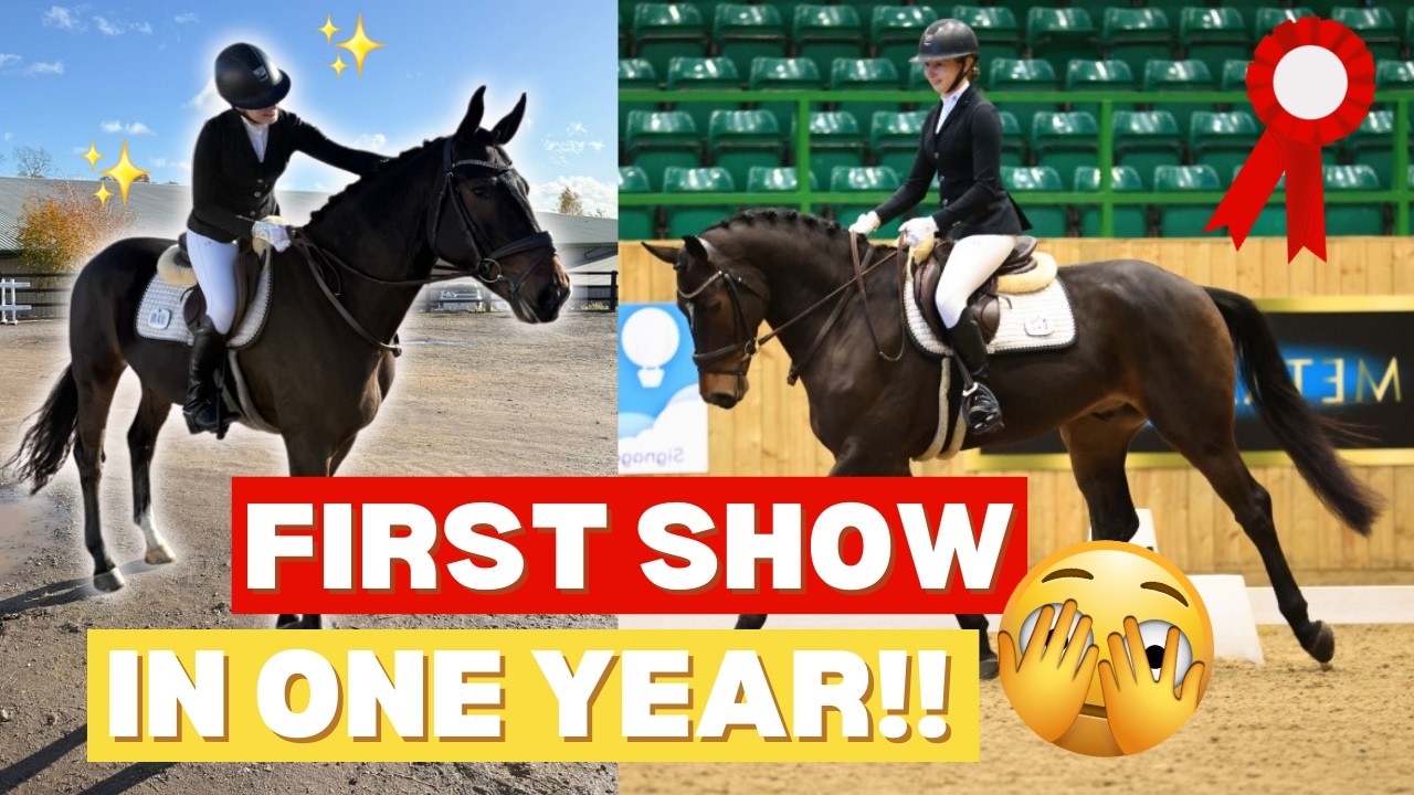 MY FIRST SHOW IN A YEAR… 👀🏆 | Jumper Tries Dressage