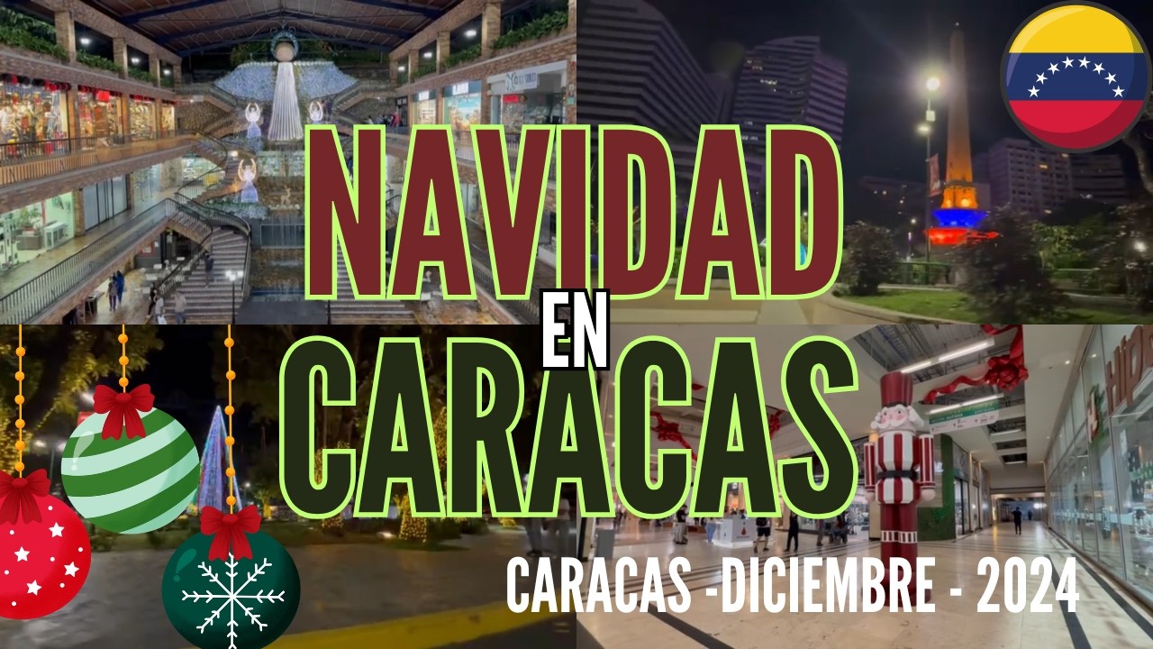 🎄🎅 Navidad en Caracas: Recorrido por Luces y Decoraciones de la ciudad 🇻🇪