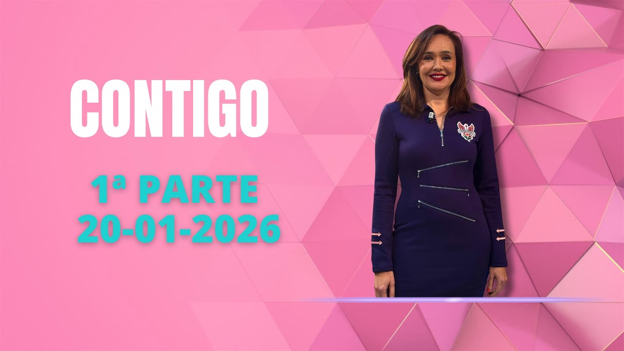 CONTIGO 1ª PARTE 20 01 2026