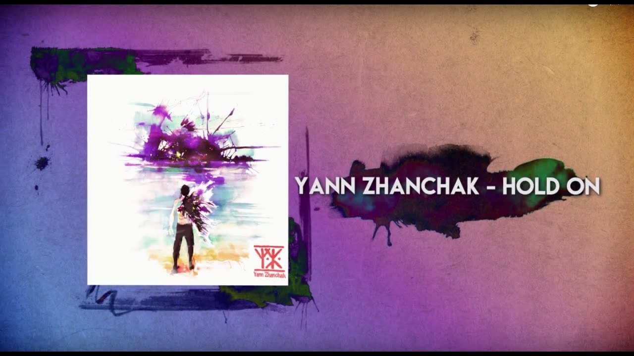 Yann Zhanchak - Hold On