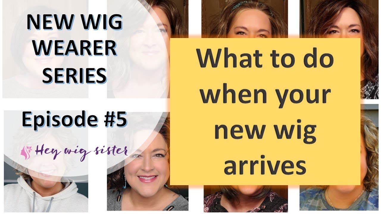 NEW WIG WEARER SERIES Episode #5 - You got your first wig, now what?  New wig out of the box!