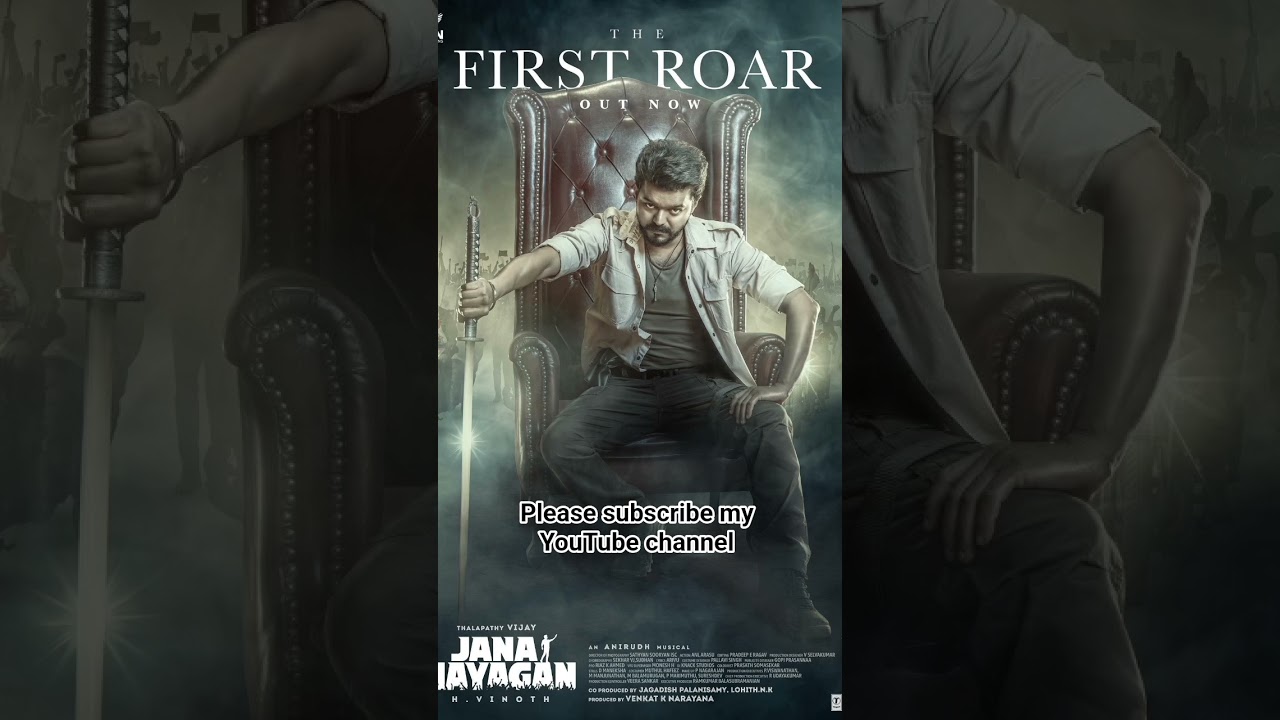 ۴ ژوئیهٔ ۲۰۲۵ THALAPATHY VIJAY'S 'FIRST ROAR' FROM 'JANA NAYAGAN' UNLEASHED ON HIS BIRTHDAY...