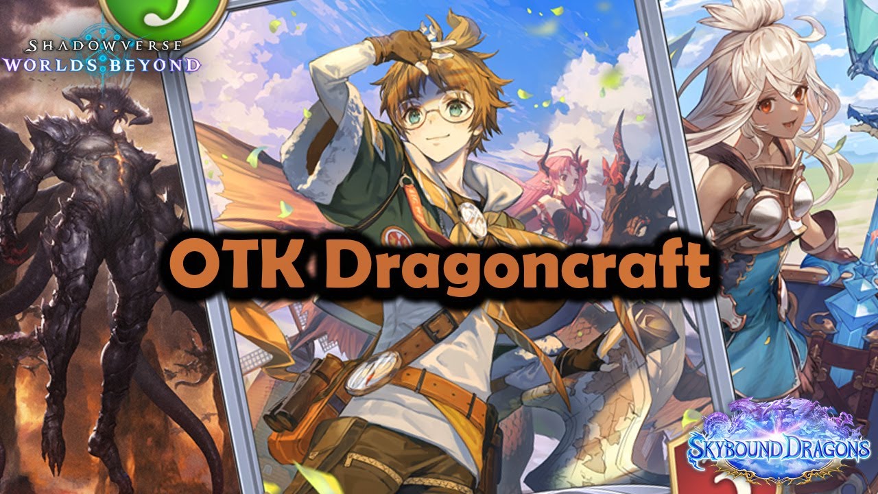 Shadowverse World's Beyond - OTK Dragoncraft | Skybound Dragons   #shadowverseworldsbeyond