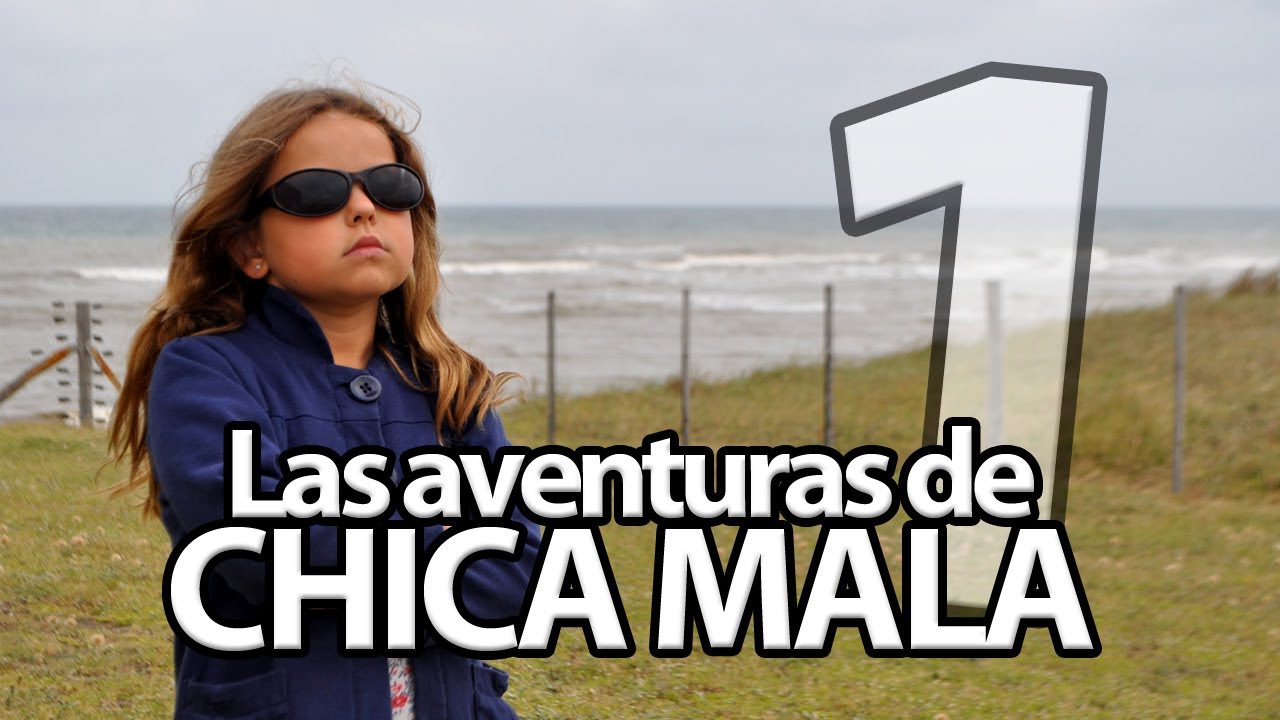 Las Aventuras de Chica Mala