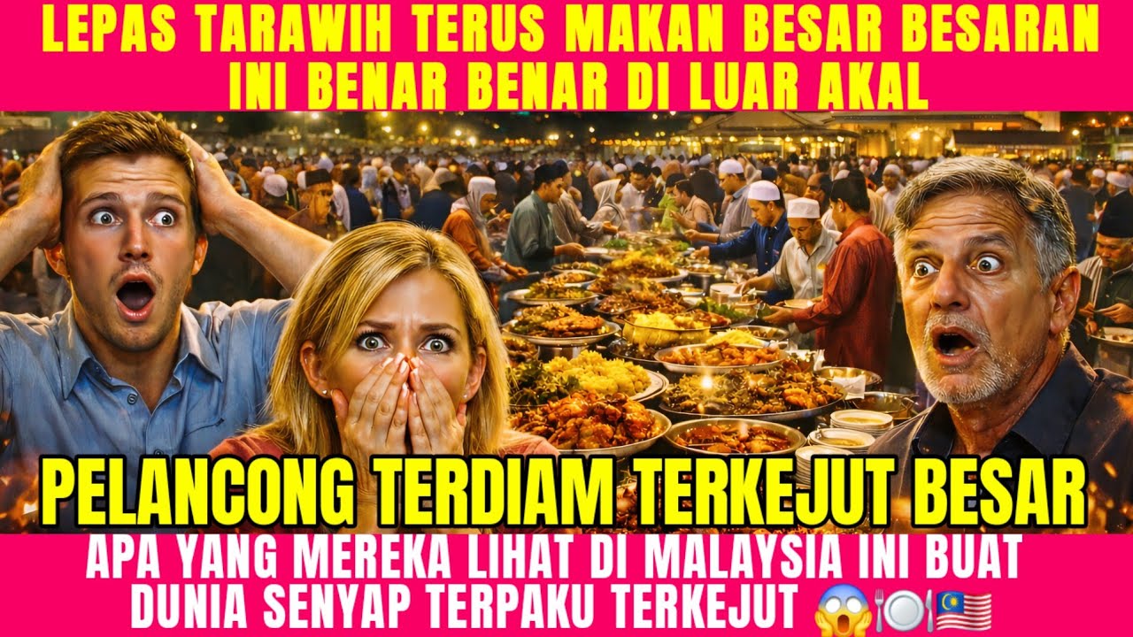 “TAK MASUK AKAL! Lepas Tarawih Terus Makan Besar-Besaran, Pelancong TERDIAM!” 🤯🍽️