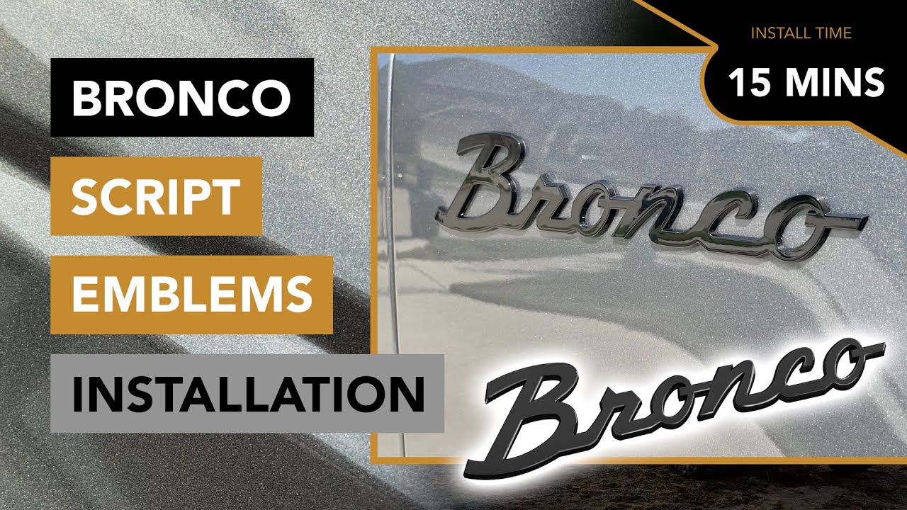 How to Install Bronco Retro Classic Script Emblems - Quick and Easy Guide - 2021+ Ford Bronco