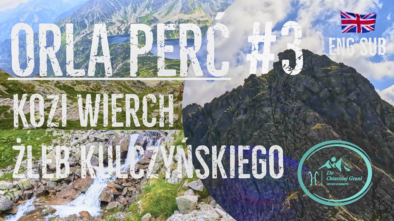 ORLA PERĆ - Kozi Wierch - Żleb Kulczyńskiego - Tatry