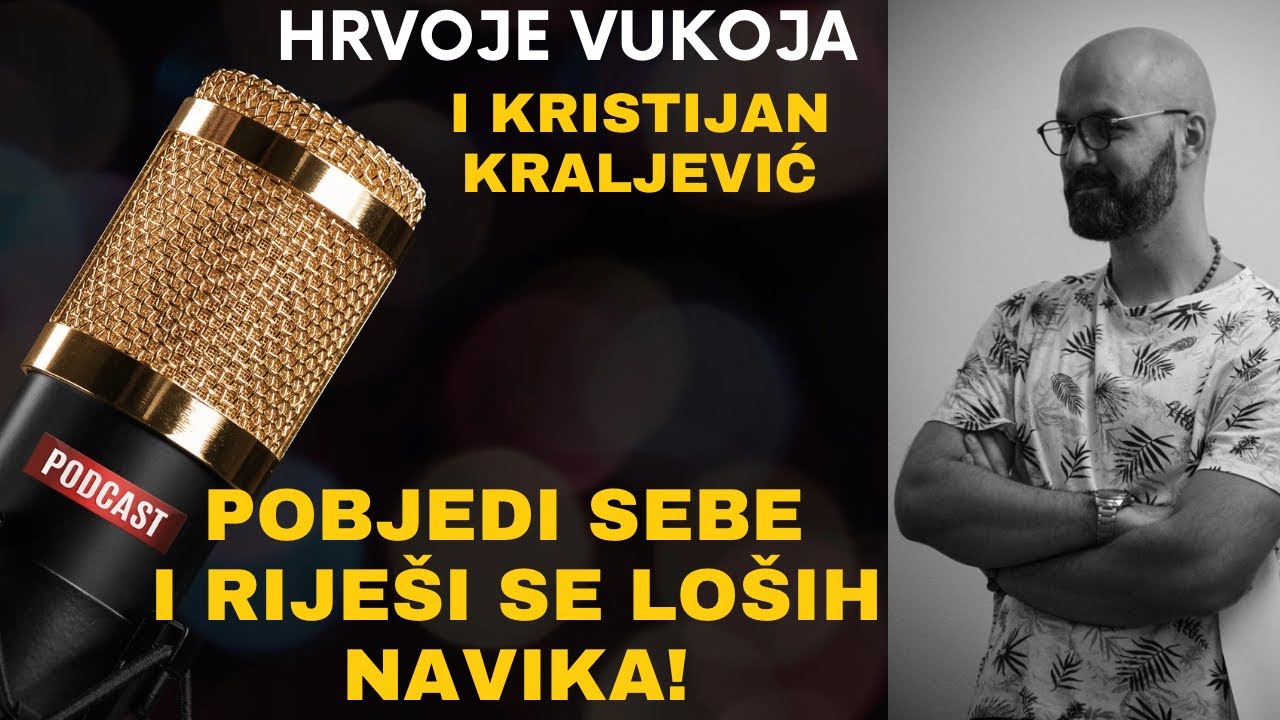 Kako pobjediti sebe i kako se riješiti loših navika ?