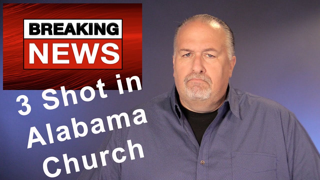 Church Shooting in Alabama - Church Security Basics Discussion