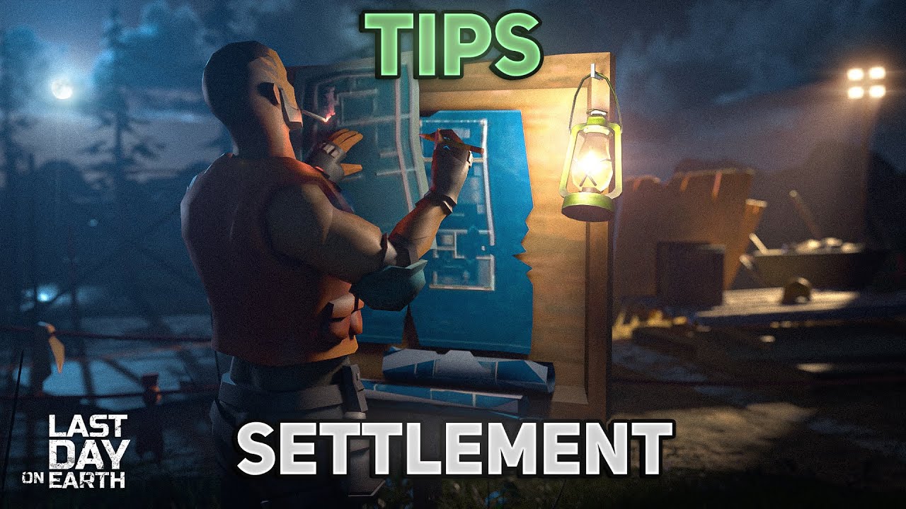 SETTLEMENT TIPS FOR A BEGINNER! NOOB TO PRO #11 - Last Day on Earth: Survival