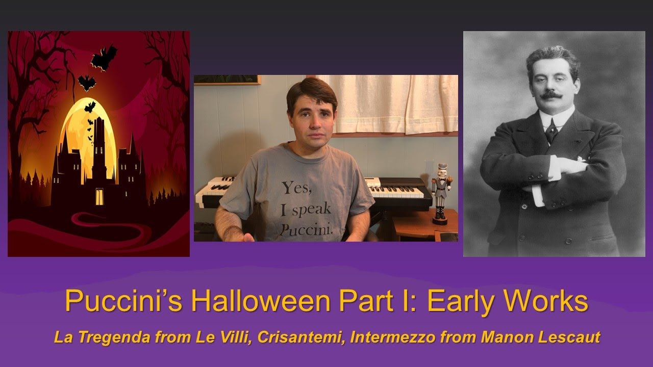 Puccini&rsquo;s Halloween in Art Music History Part I- Early Works (Featuring Crisantemi)