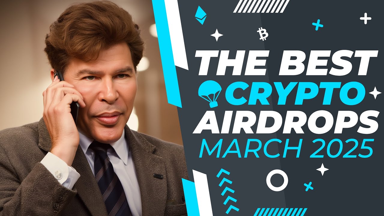 Best Crypto Airdrops of March 2025