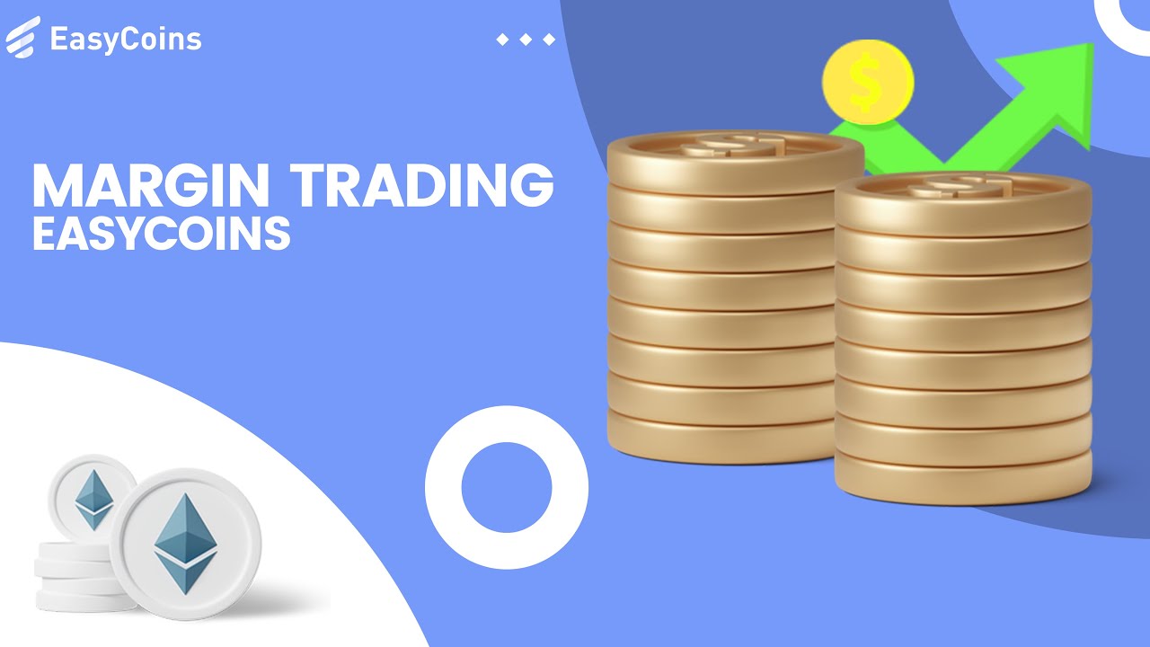 How to do Margin Trading on EasyCoins