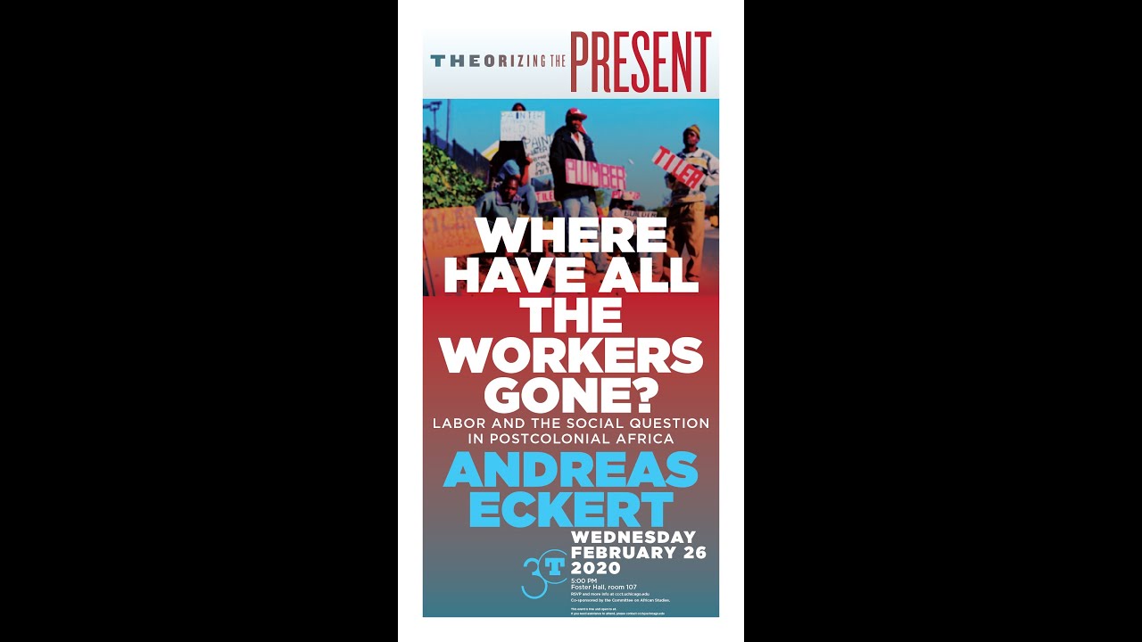 Andreas Eckert: Where Have All the Workers Gone?