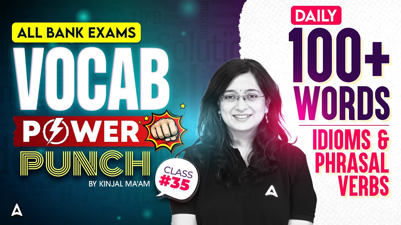 RRB PO/Clerk 2025 | Vocab Power Punch Reloaded | Vocab, Idioms, Phrasal Verbs #35 | Kinjal Ma'am