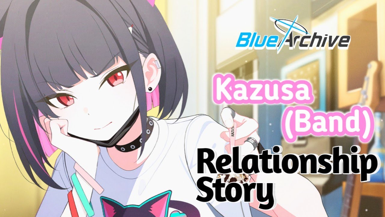 【Blue Archive】Kazusa (Band) - Relationship Story