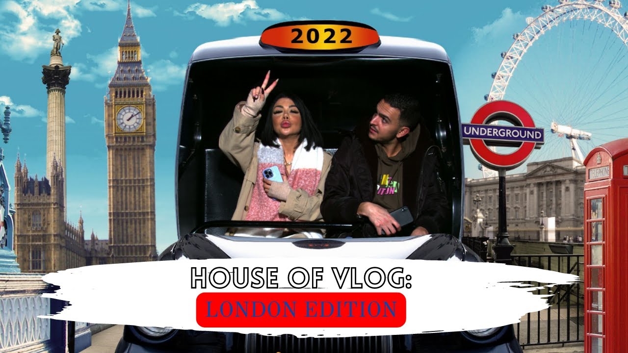 HOUSE OF VLOG / 4 JOURS À LONDRES 🇬🇧