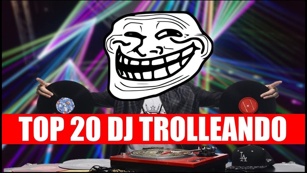 Top 20 | DJs Trolleando al publico * El Numero 20 es un regalo *