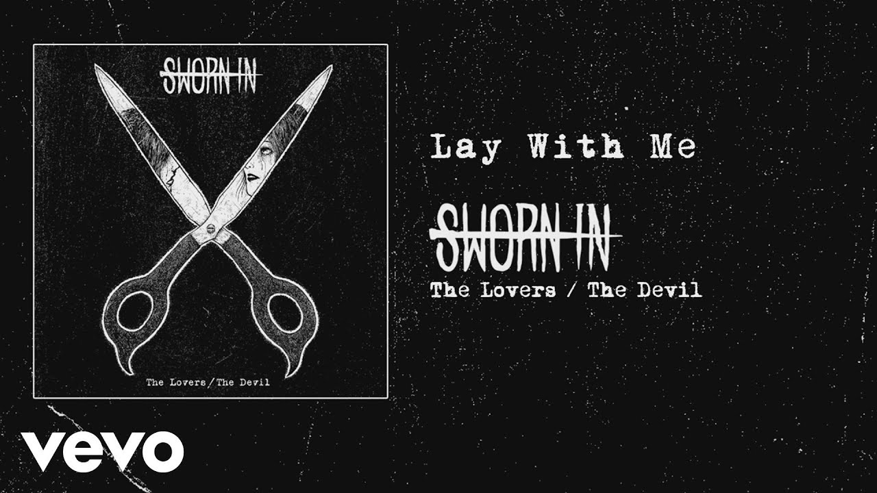 Sworn In - Lay With Me (audio)