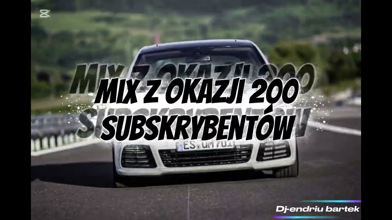 😍MIX Z OKAZJI 200 SUBSKRYBENTÓW 😍.           ✈️Dj endriu Bartek ✈️