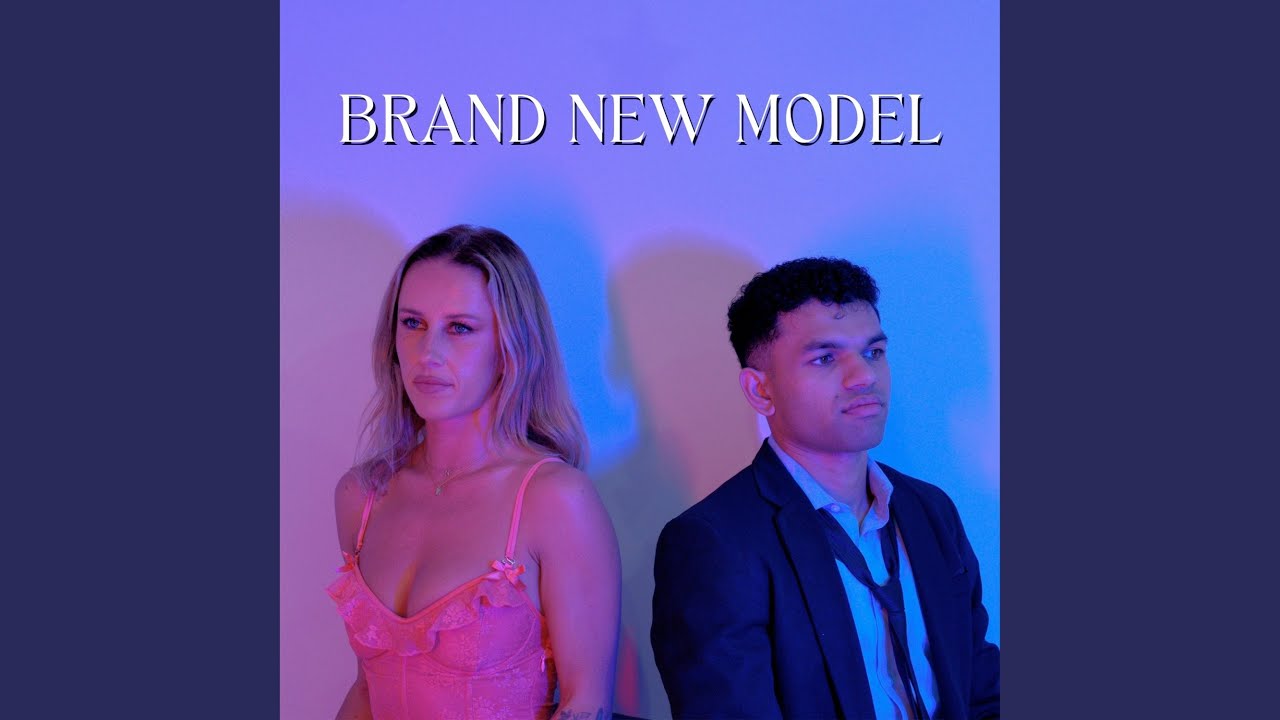 Brand New Model