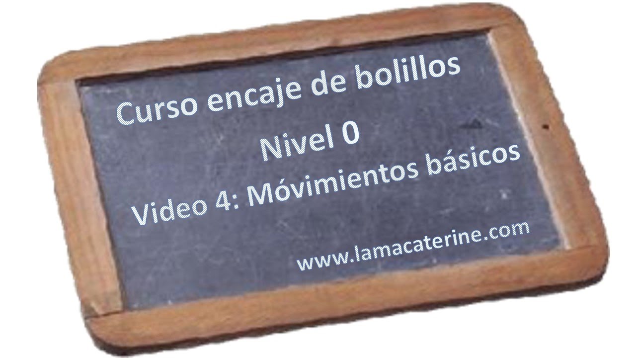 Curso gratuito de Encaje de bolillos desde 0 -   Video 4 movimientos básicos
