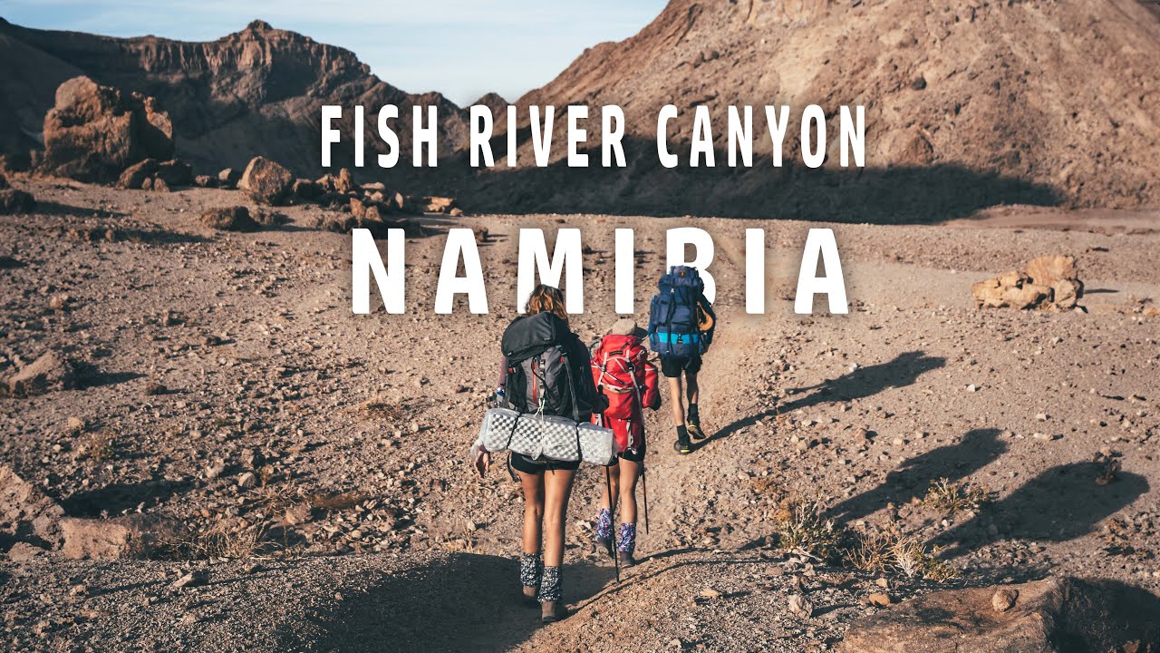 The FISH RIVER CANYON - 5 Days in Namibia