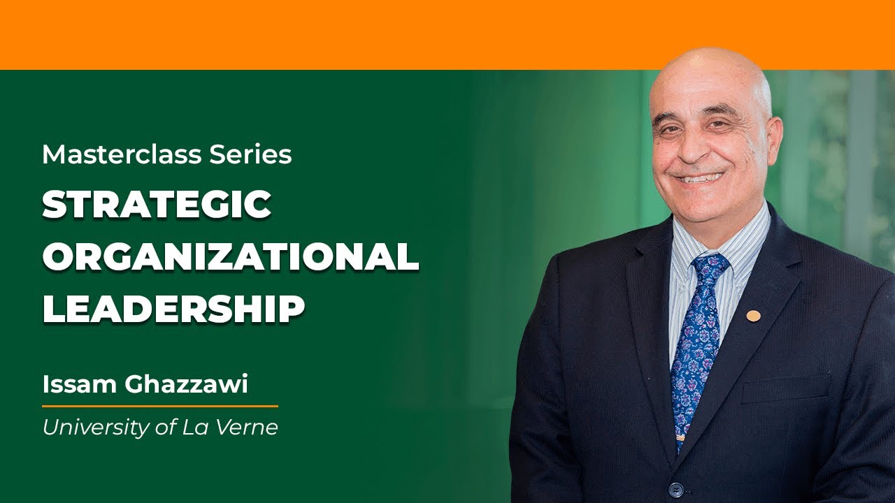 Strategic Organizational Leadership | Issam Ghazzawi | IBS Americas MasterClass Series