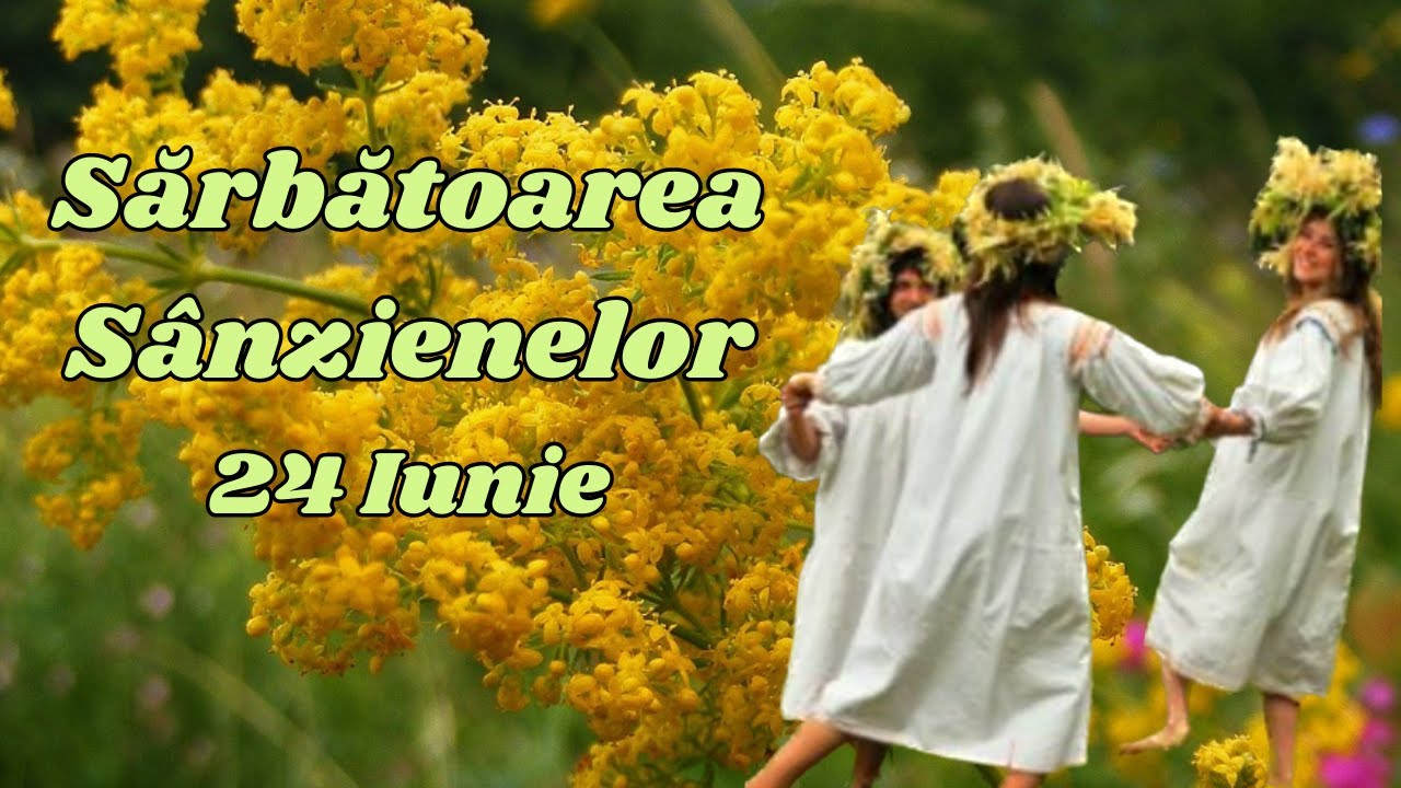 Sarbatoarea Sanzienelor ( 24 Iunie) - Traditii, Legende, Mituri si Superstitii