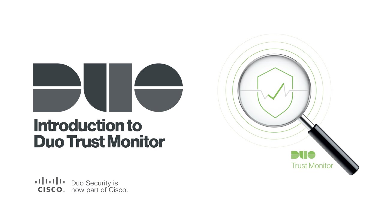 Introduction to Duo Trust Monitor