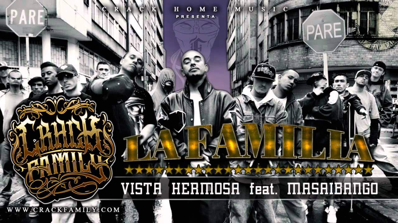 Crack Family - Vista Hermosa Feat Masaibango [ La Familia ]