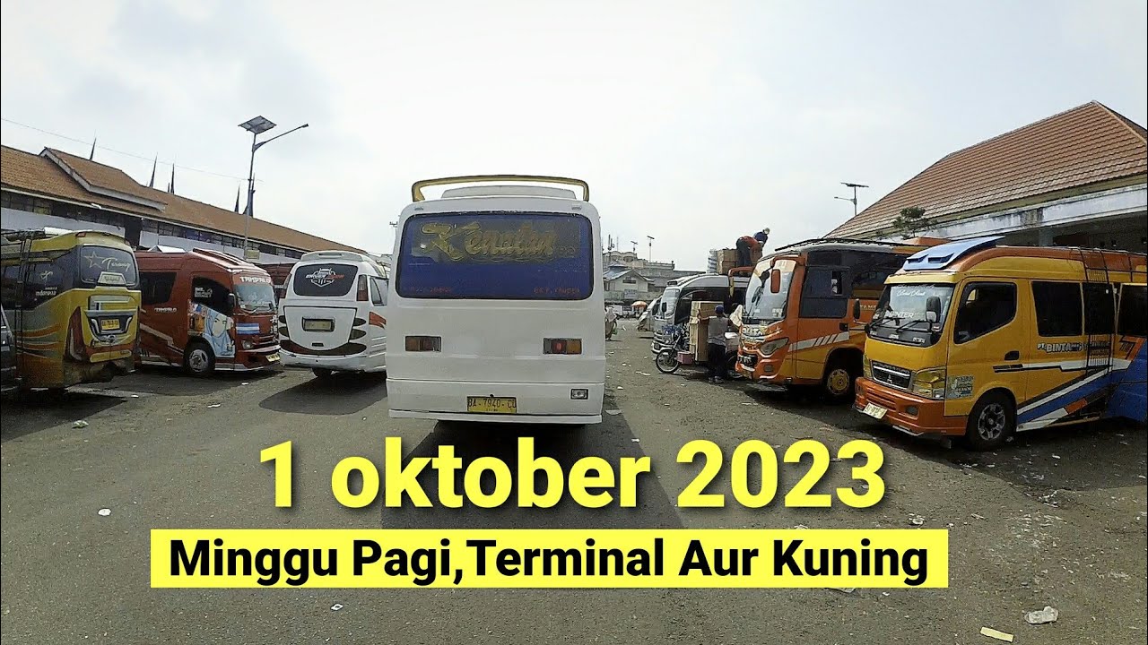 Minggu Pagi Terminal Aur Kuning Bukittinggi
