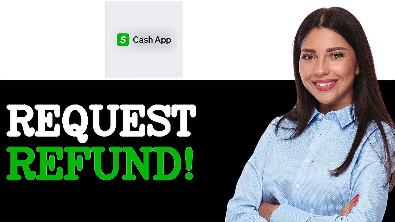 How To Get Cash App Refund (2025)