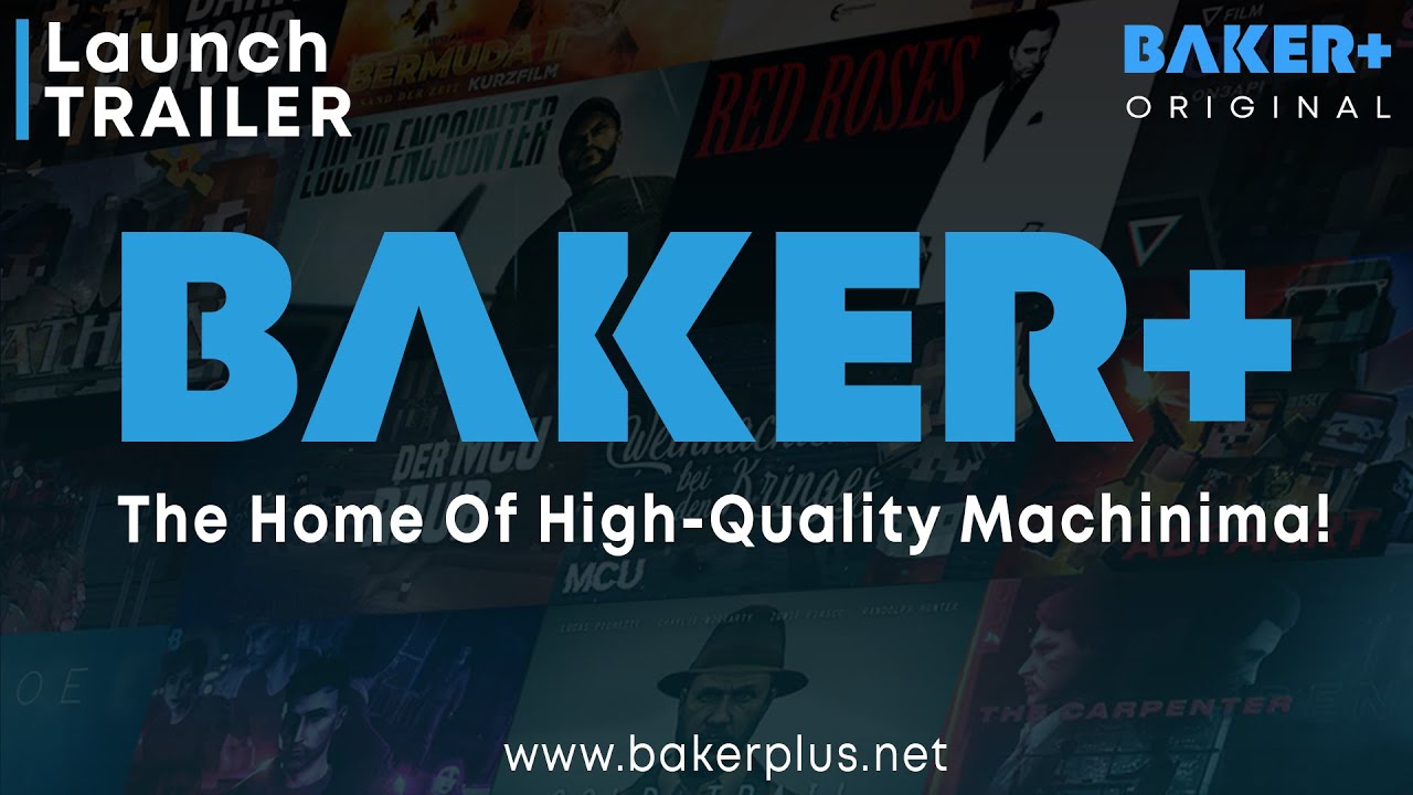Baker+ Machinima On Demand | STREAM NOW | bakerplus.net