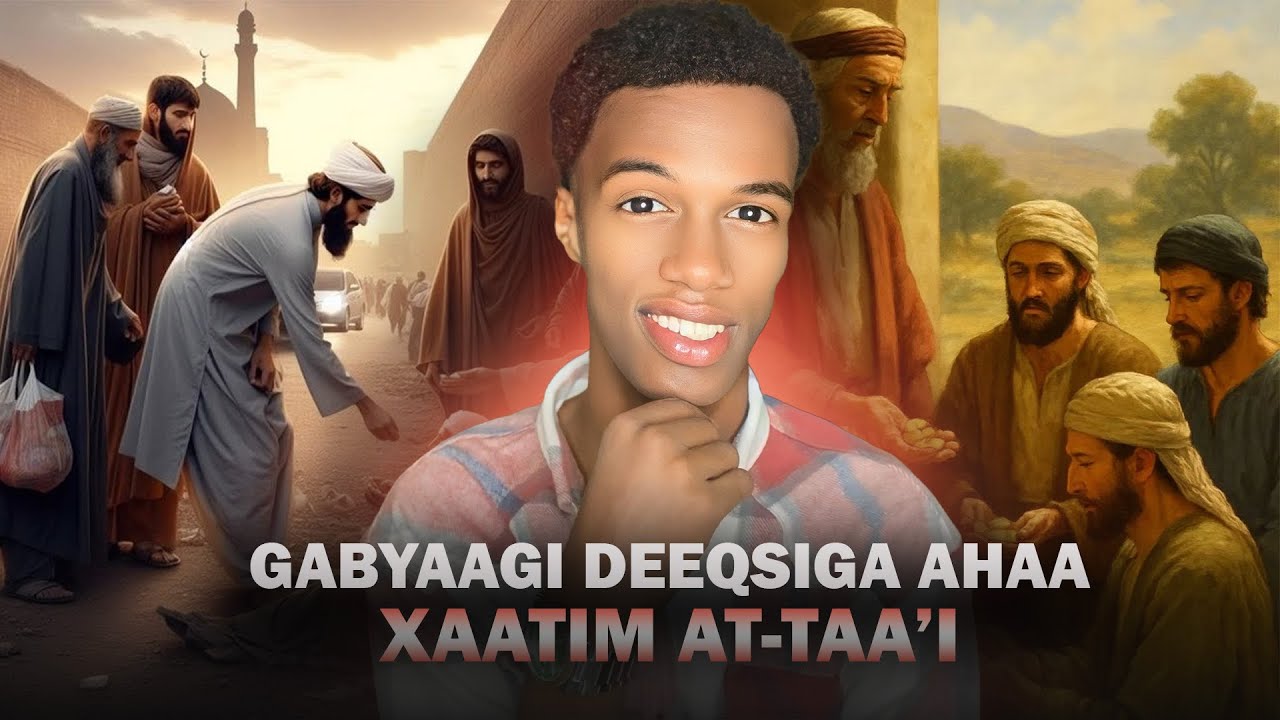 ”XAATIM AL-TAA’I – QISO CAJIIB AH OO KU SAABSAN DEEQSINIMADA!”