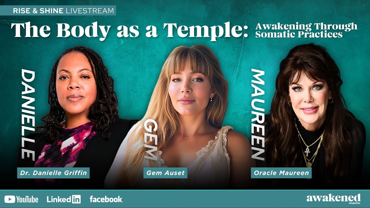 The Body as a Temple: Awakening Through Somatic Practices