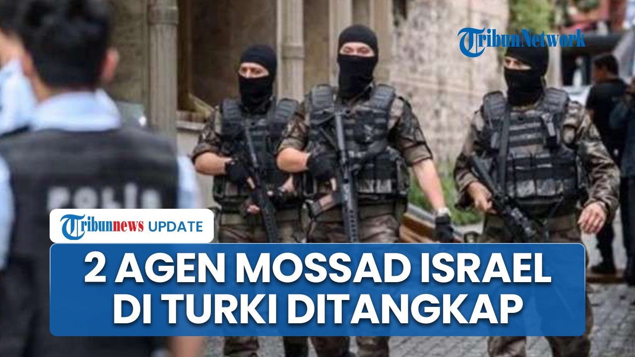 Skandal Spionase di Turki Kembali Terbongkar, Dua Sosok Agen Mossad Israel Berhasil Ditangkap