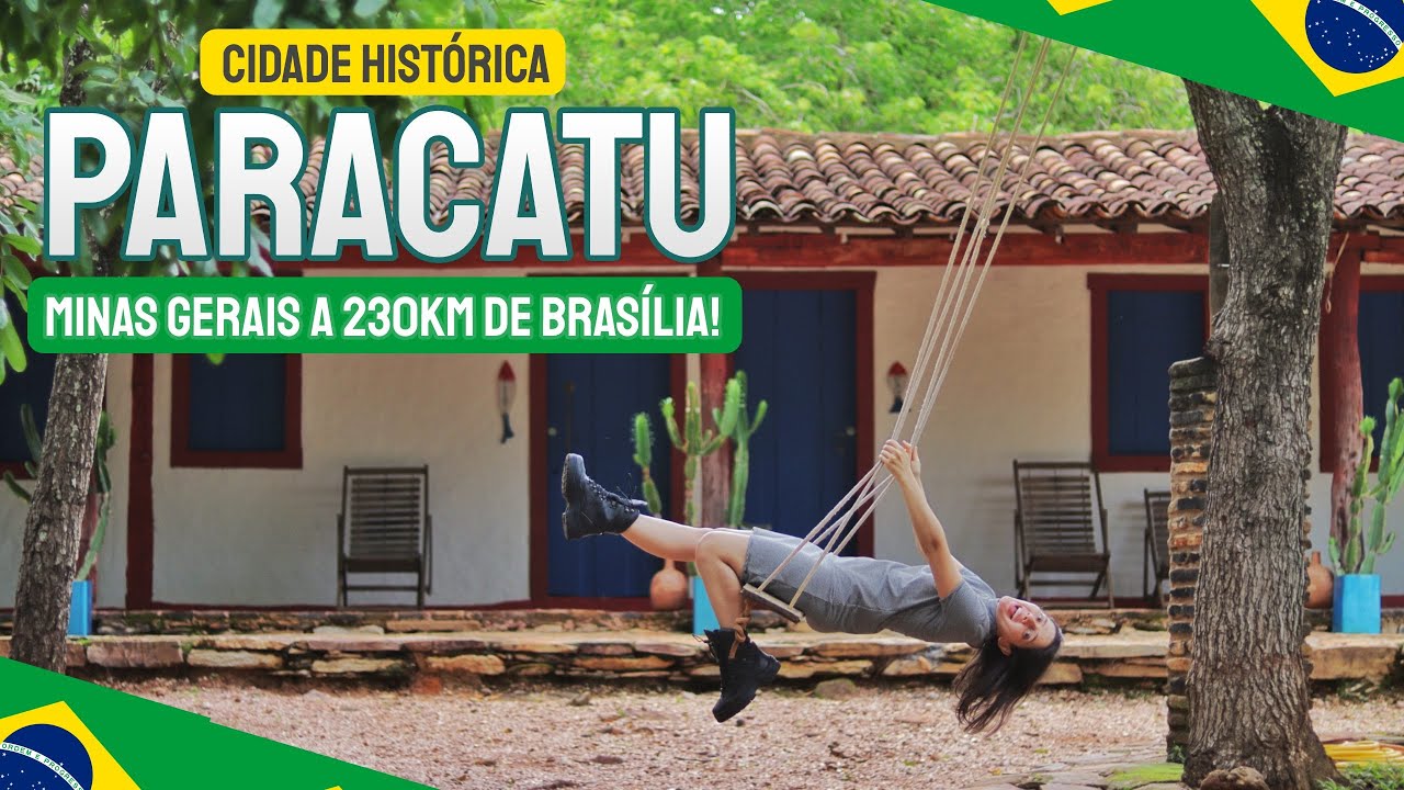 PARACATU - MG | 20 LUGARES PARA CONHECER | 230KM DE BRASÍLIA!