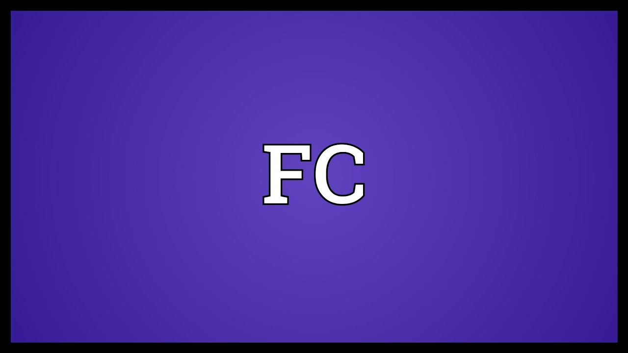 FC Meaning