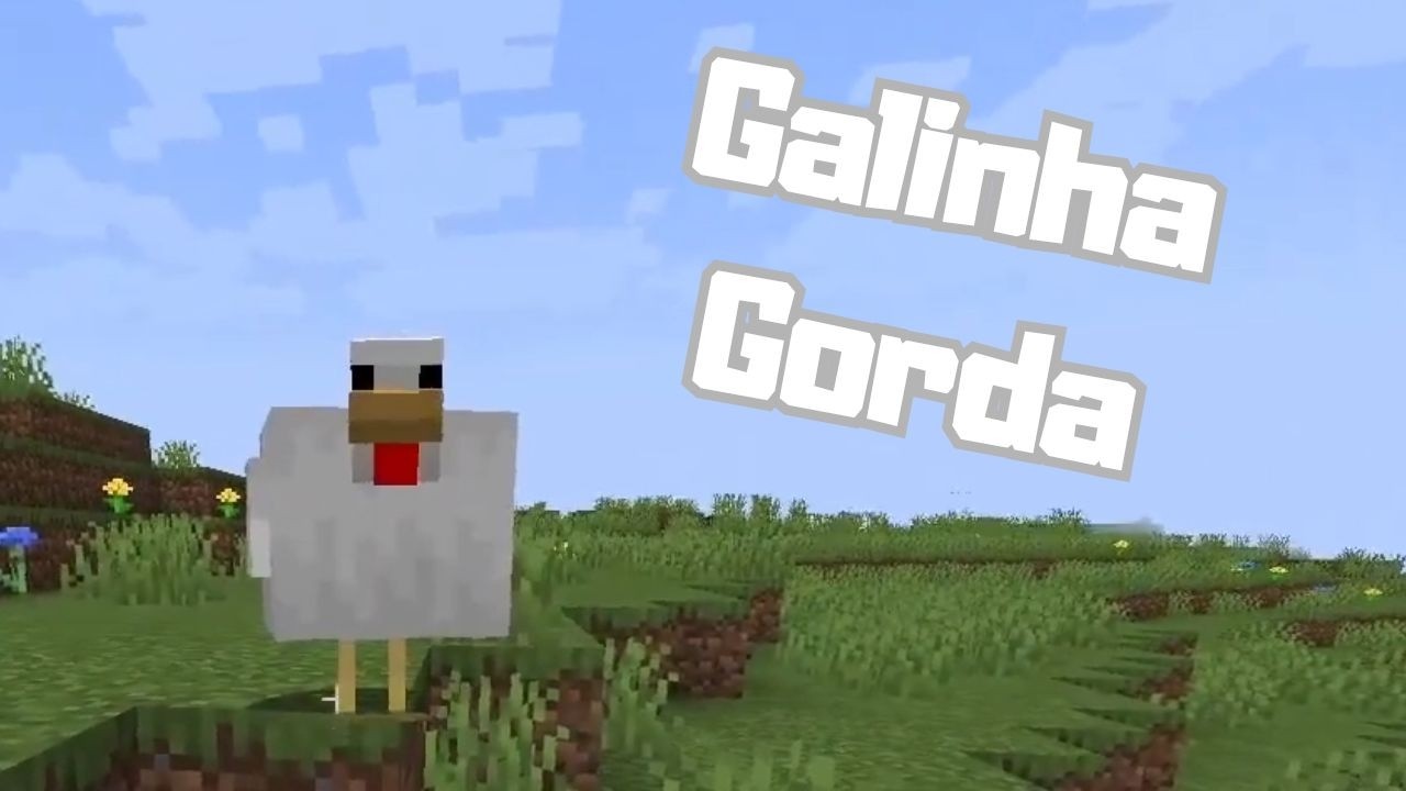Minha Galinha ficou Gorda no Minecraft