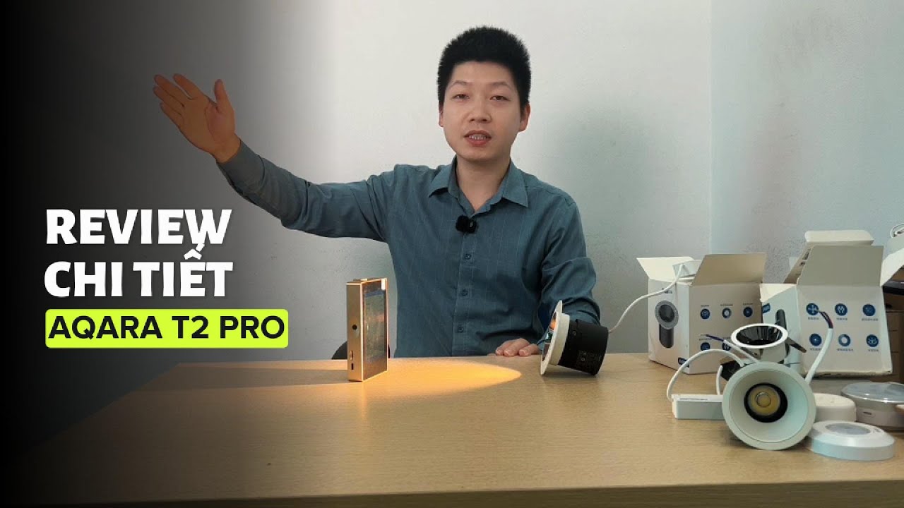 Unbox Aqara T2 Pro – Test Chỉ số Hoàn Màu & Nhiệt Màu Bằng Máy Đo