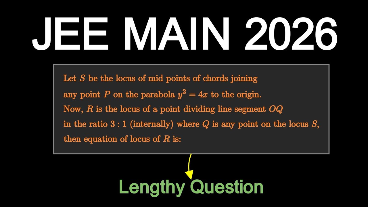 Straight forward  but lengthy Question of JEE Mains 2026 #jee #parabola 