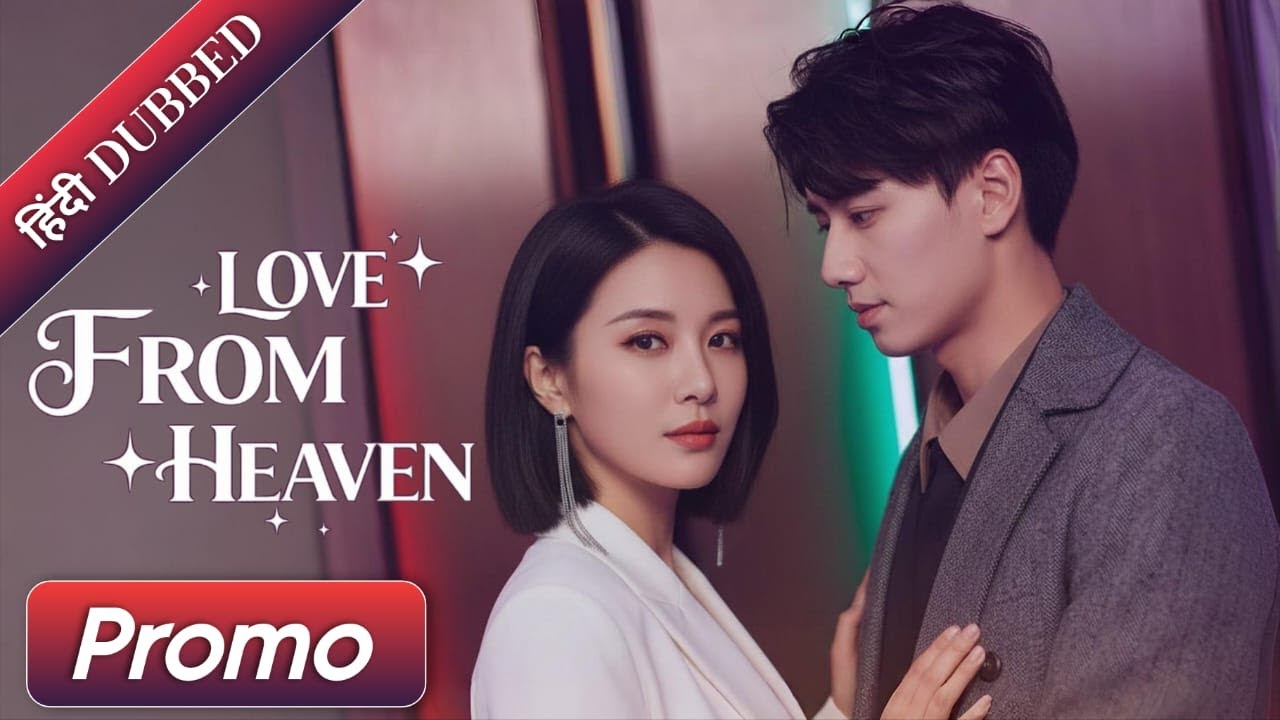 "Love From Heaven|EP 02|Promo|Hindi|New Chinese Drama|